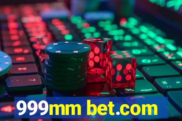 999mm bet.com